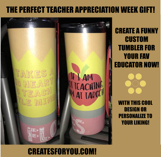 PENCIL TEACHER TUMBLERS-CREATE YOUR OWN! Any image, name, customize, personalize for you