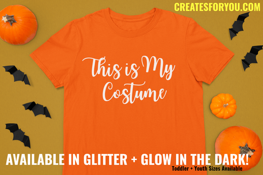 Customizable Halloween 'This is my Costume' Shirt with Glitter or Glow – Sizes from Infant Onesies to Adult 5XL